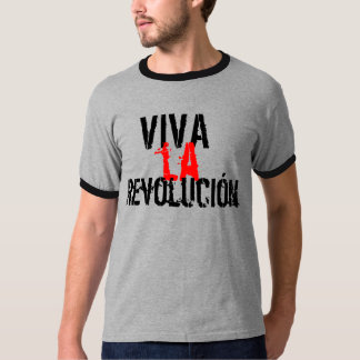 Viva La Revolucion T-Shirt