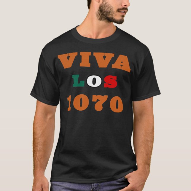 Viva Los 1070 T-Shirt (Front)