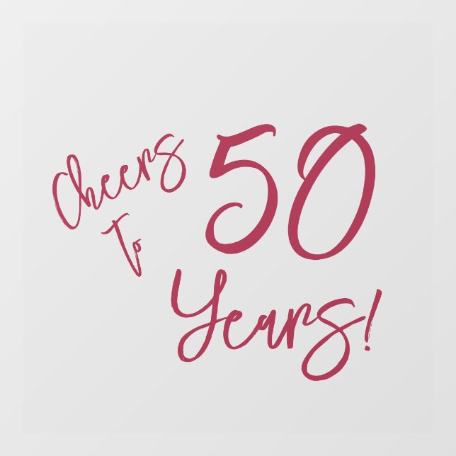  Viva Magenta Cheers to 50 Years  Window Cling (Sheet)