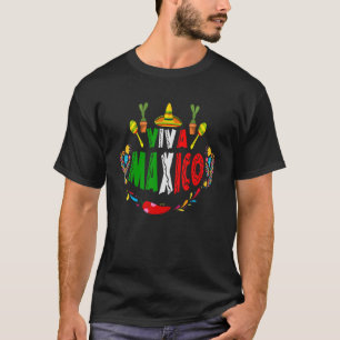 Viva Maxico Mexican independence day  I Love Mexic T-Shirt