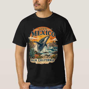 Viva Mexico Baja California Whale Adventure Tee