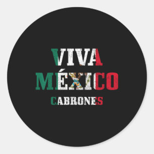 Viva Mexico Cabrones Funny Cinco De Mayo Mexican F Classic Round Sticker