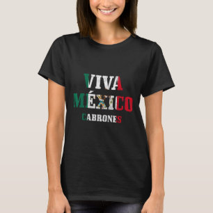 Viva Mexico Cabrones Funny Cinco De Mayo Mexican F T-Shirt