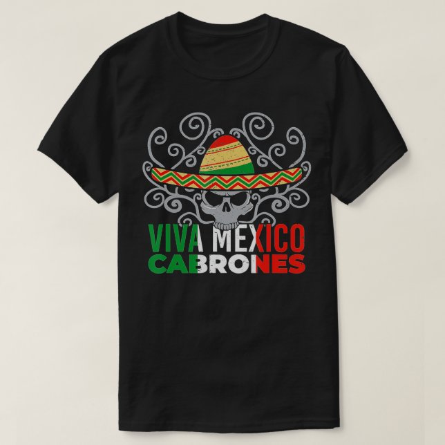 Viva Mexico Cabrones Mexican Patriot Pride Cinco d T-Shirt (Design Front)