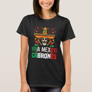 Viva Mexico Cabrones T Shirt Funny Mexican T Shirt