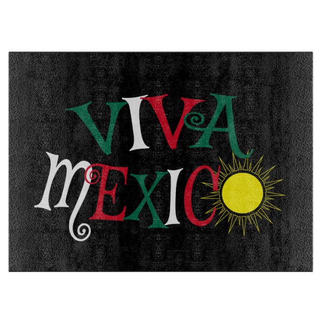 Viva Mexico Cutting Board (Front)