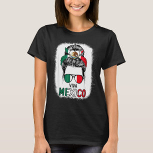 Viva Mexico Messy Bun Hair Sunglasses Mexican Flag T-Shirt