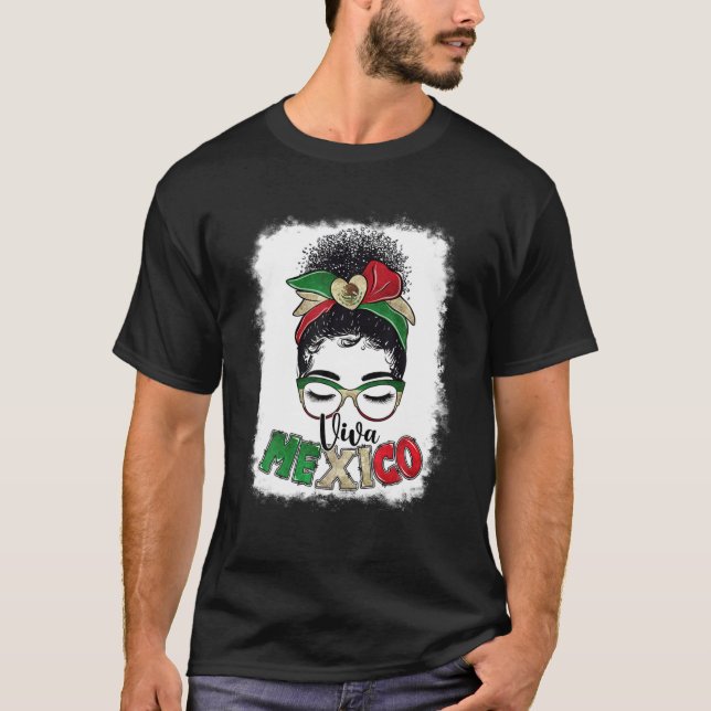 Viva Mexico Messy Bun Sunglasses Mexican Women Mot T-Shirt (Front)