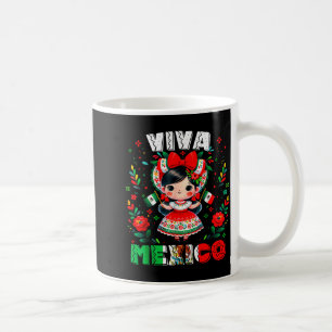 Viva Mexico Mexican Girl Flag Independence Day Gir Coffee Mug