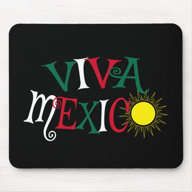 Viva Mexico Mouse Mat (Front)