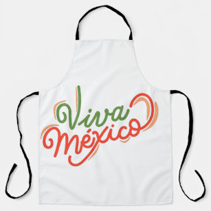 Viva Mexico-Spanish Expression.  Long Live Mexico Apron