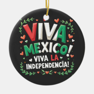 Viva Mexico Viva la Independencia Independece Day  Ceramic Tree Decoration