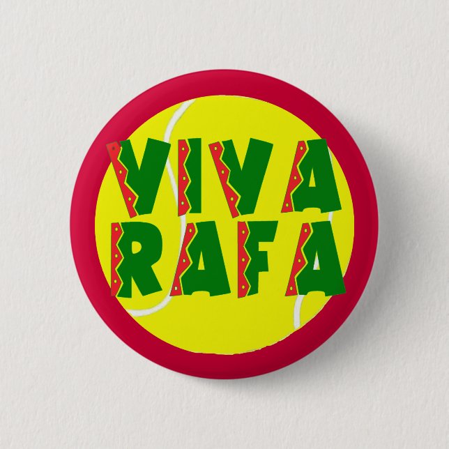 VIVA RAFA with Tennis Ball 6 Cm Round Badge (Front)