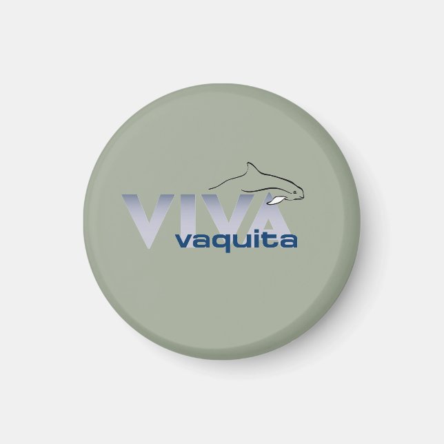 ¡VivaVaquita Pin! Magnet (Front)