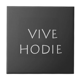 Vive hodie tile