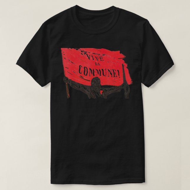 Vive La Commune Paris Commune Historical  T-Shirt (Design Front)
