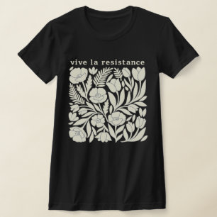 Vive La Resistance Floral Pattern Shirt Activist