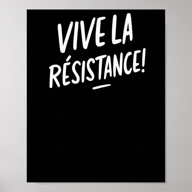 Vive La Resistance Resist Trump  Poster (Front)