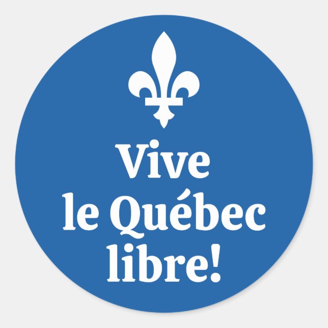 Vive le Québec libre! Classic Round Sticker (Front)