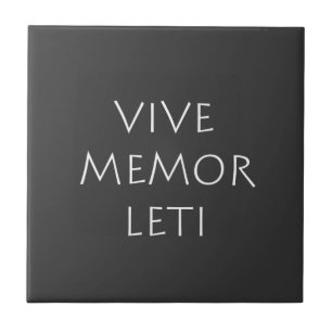 Vive memor leti tile