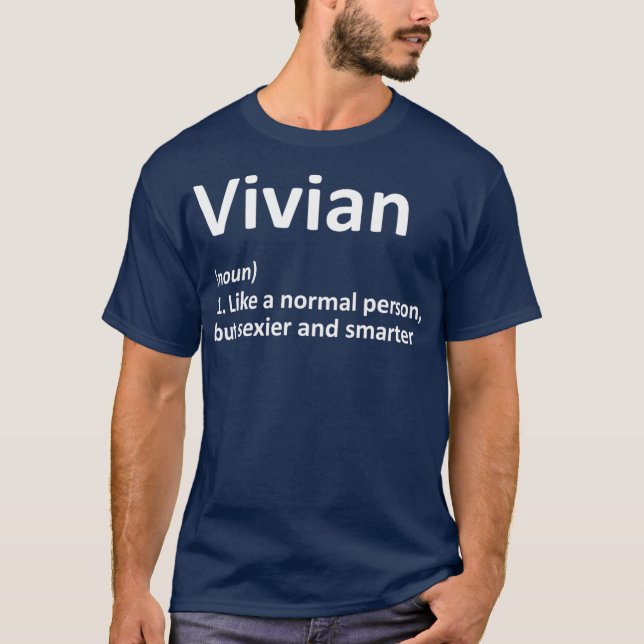 VIVIAN Definition Personalised Name Funny Gift T-Shirt (Front)