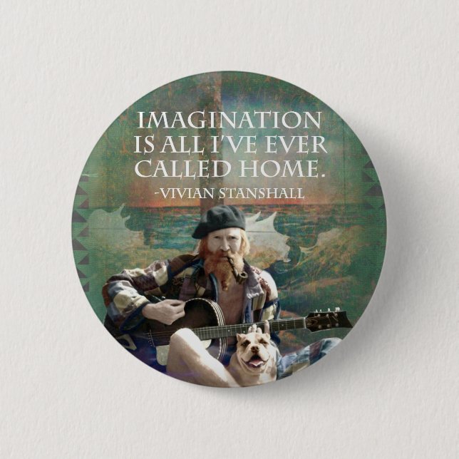 Vivian Stanshall "Imagination" Quote Pin (Front)