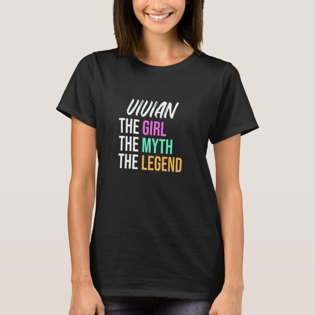 Vivian The Girl The Myth The Legend Funny Name T-Shirt (Front)