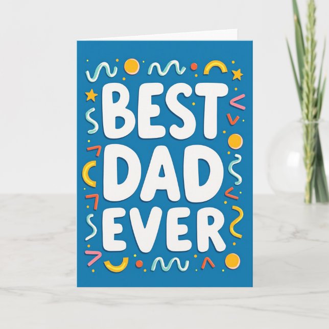 Vivid Best Dad Ever Type Card (Front)