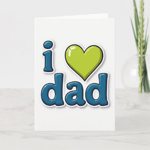 Vivid I Love Dad Graphic Card