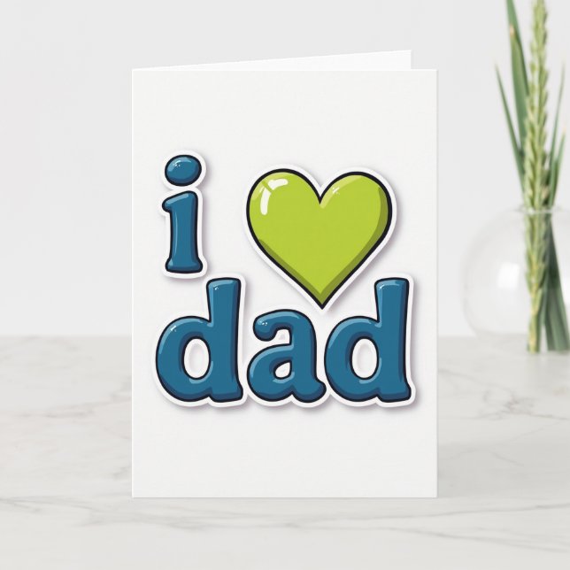 Vivid I Love Dad Graphic Card (Front)