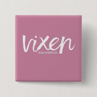 VIXEN PIN