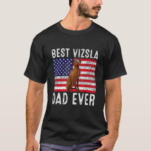 Vizsla Dad Usa American Flag Vizsla Dog Owner T-Shirt