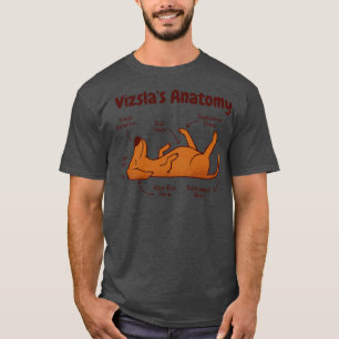 Vizsla dog animal funny anatomy 1 T-Shirt