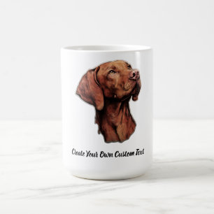 Vizsla Dog Create Your Own Custom Text Coffee Mug