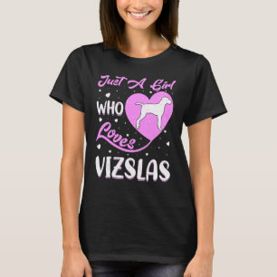 Vizsla Dog Heart Shape Vintage Just A Girl Who Lov T-Shirt