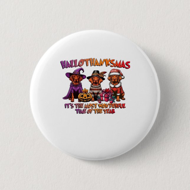 Vizsla Halloween Thanksgiving Christmas Classic T- 6 Cm Round Badge (Front)