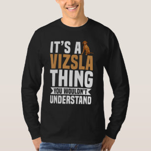 Vizsla Hungarian Sport Hunting Dogs Breeders Veter T-Shirt