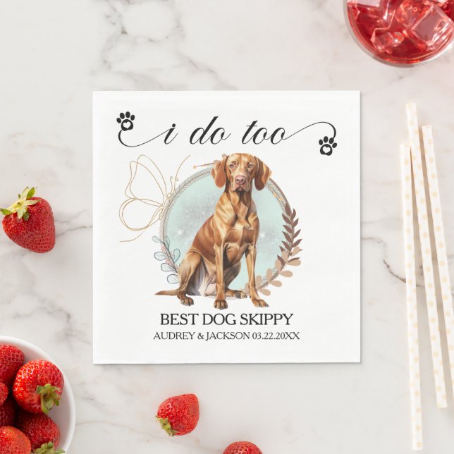  Vizsla I Do Too Wedding Dog Photo Napkin (Insitu)
