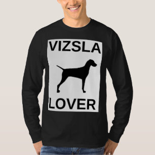vizsla lover T-Shirt