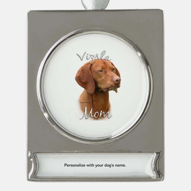 Vizsla Mum 2 Silver Plated Banner Ornament (Front)