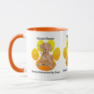 Vizsla Owner Easily Distracted By Dogs Mug