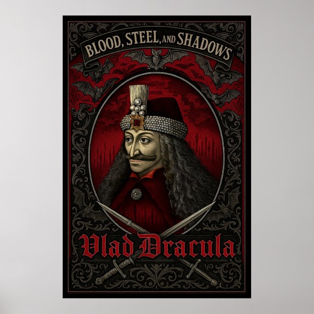 Vlad Dracula Poster – Blood, Steel and Shadows (Front)