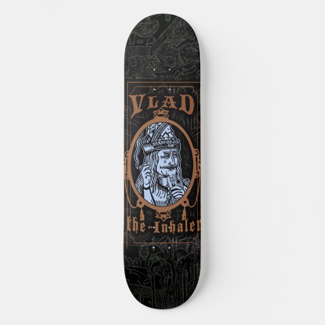 Vlad "The Inhaler" Skateboard (Front)
