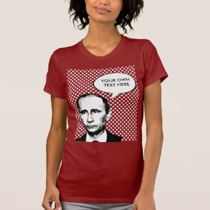 Vladamir Putin -- International Leader -.png T-Shirt