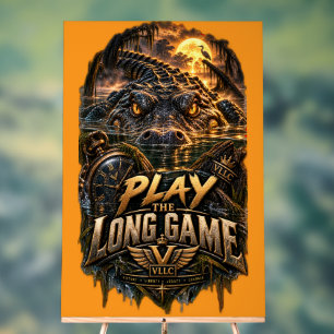 VLLC Play The Long Game Motivation Alligator Art Acrylic Sign