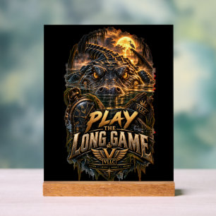 VLLC Play The Long Game Motivation Alligator Art Acrylic Sign