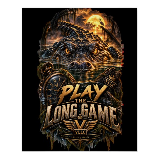 VLLC Play The Long Game Motivation Alligator Art Poster (Front)