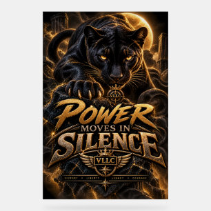 VLLC Power Moves In Silence Black Panther Motivati Acrylic Sign