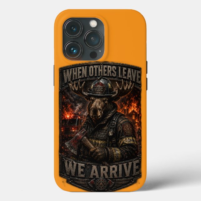 VLLC When Others Leave We Arrive Firefighter Moose Case-Mate iPhone Case (Back)