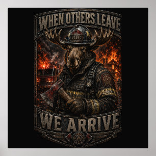 VLLC When Others Leave We Arrive Firefighter Moose Foil Prints